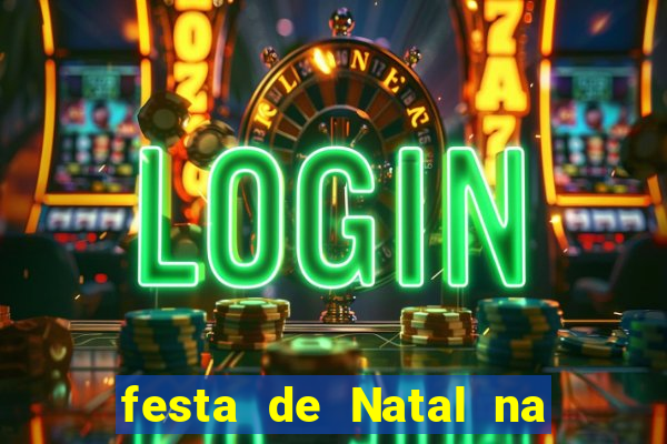 festa de Natal na escola temas